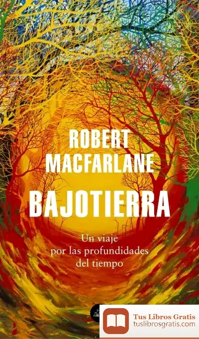 Descargar Bajotierra: Un Viaje Por Las Profundidades Del Tiempo