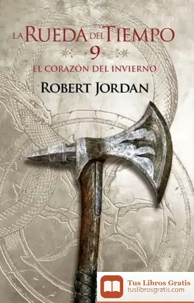 Descargar La Rueda Del Tiempo Nº 09/14 El Corazón Del Invierno