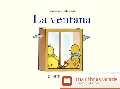 Descargar Trombolina Y Mucholío: La Ventana