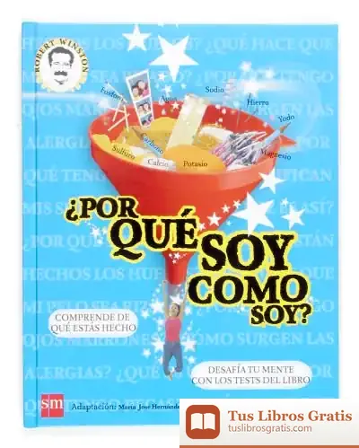 Descargar ¿Por Qué Soy Como Soy? de Robert Maurice Lipson Winston
