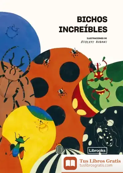 Descargar Bichos Increíbles de Tom M. Apostol