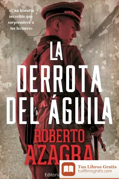 Descargar La Derrota Del Águila