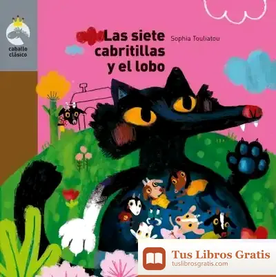 Descargar Las Siete Cabritillas Y El Lobo (+ 2 Años)