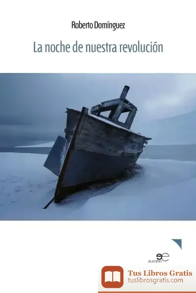 Descargar La Noche De Nuestra Revolución