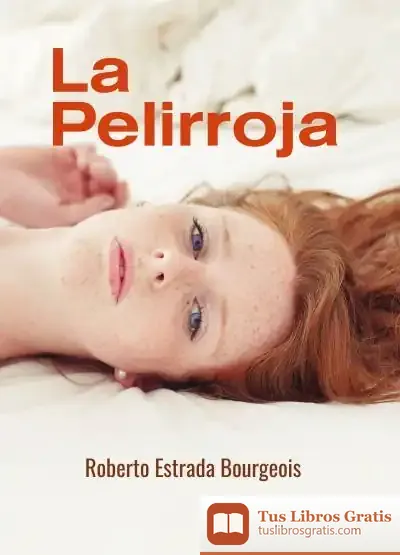 Descargar La Pelirroja de Roberto Estrada Bourgeois