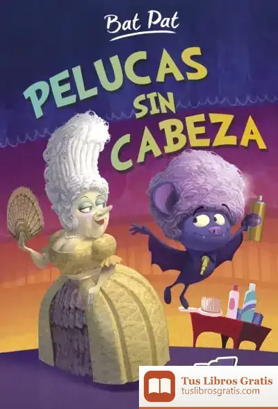 Descargar Bat Pat 5. Pelucas Sin Cabeza de Roberto Pavanello