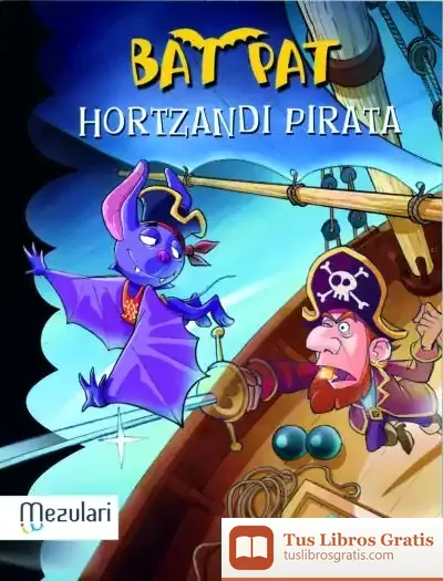 Descargar Bat Pat. Hortzandi Pirata de Roberto Pavanello