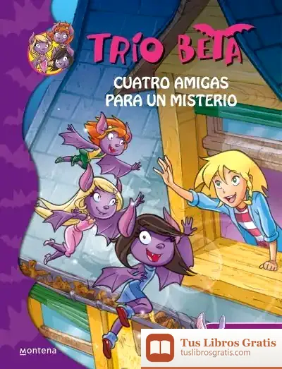 Descargar Trío Beta 1. Cuatro Amigas Para Un Misterio de Roberto Pavanello