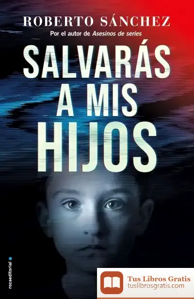 Descargar Salvarás A Mis Hijos
