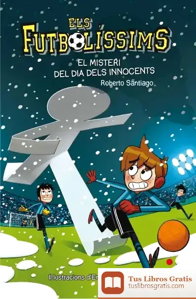 Descargar Els Futbolíssims 11: El Misteri Del Dia Dels Innocents
