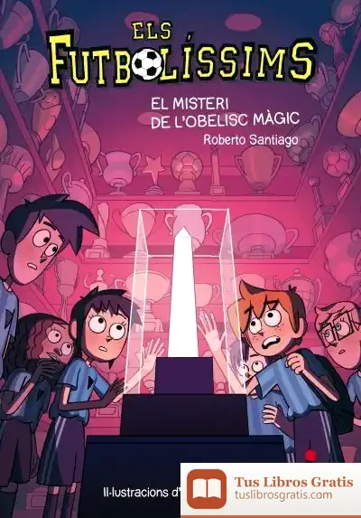 Descargar Els Futbolíssims 12: El Misteri De L'Obelisc Màgic
