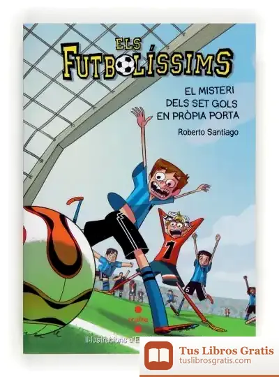 Descargar Els Futbolíssims 2: El Misteri Dels Set Gols En Pròpia Porta