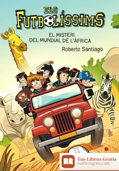 Descargar Els Futbolíssims 22: El Misteri Del Mundial De L'Àfrica