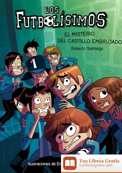 Descargar Los Futbolísimos 6. El Misterio Del Castillo Embrujado