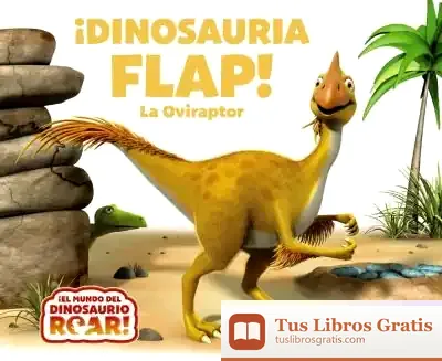 Descargar ¡Dinosauria Flap! La Oviraptor