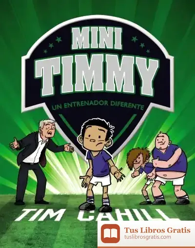 Descargar Mini Timmy, 10. Un Entrenador Diferente