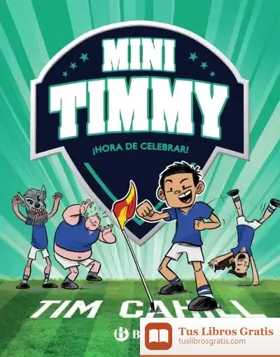 Descargar Mini Timmy, 14. ¡Hora De Celebrar!