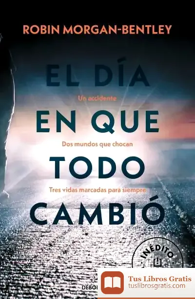 Descargar El Día En Que Todo Cambió