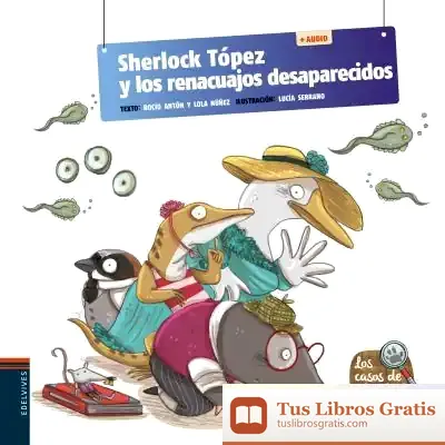 Descargar Sherlock Tópez Y Los Renacuajos Desaparecidos