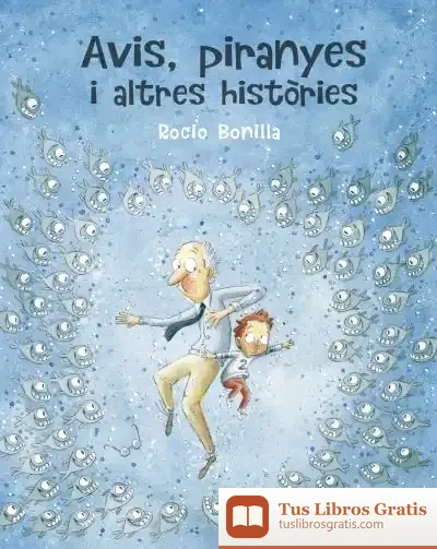 Descargar Avis, Piranyes I Altres Històries