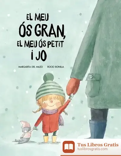 Descargar El Meu Os Gros, El Meu Os Petit I Jo