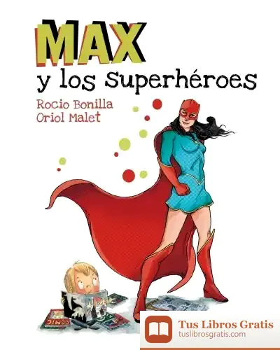 Descargar Max Y Los Superhéroes