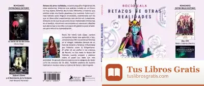 Descargar Retazos De Otras Realidades de Rocío del Valme Cala López