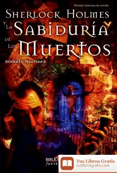 Descargar Sherlock Holmes Y La Sabiduría De Los Muertos de Nancy Peña