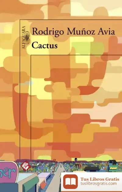Descargar Cactus de Rodrigo Muñoz Avia