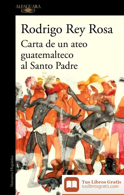 Descargar Carta De Un Ateo Guatemalteco Al Santo Padre