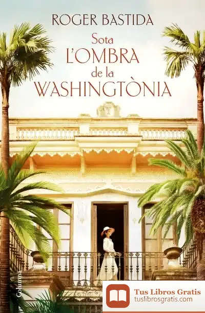 Descargar Sota L'Ombra De La Washingtònia