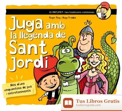 Descargar Juga Amb La Llegenda De Sant Jordi