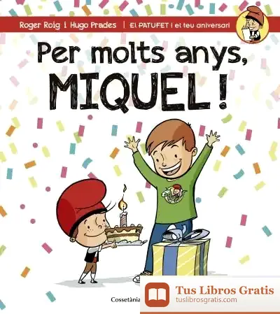 Descargar Per Molts Anys, Miquel!