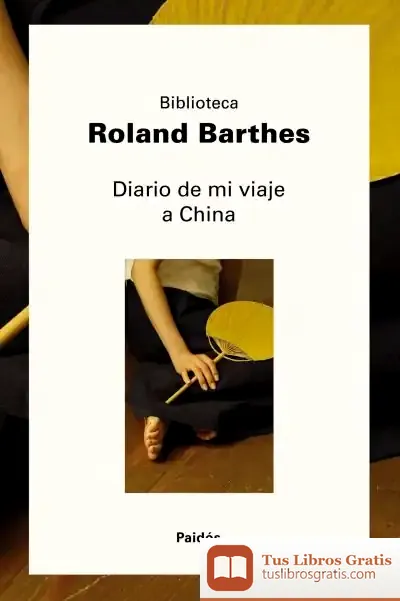 Descargar Diario De Mi Viaje A China de Roland Barthes