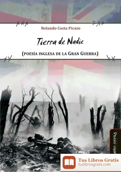 Descargar Tierra De Nadie (Poesía Inglesa De La Gran Guerra)