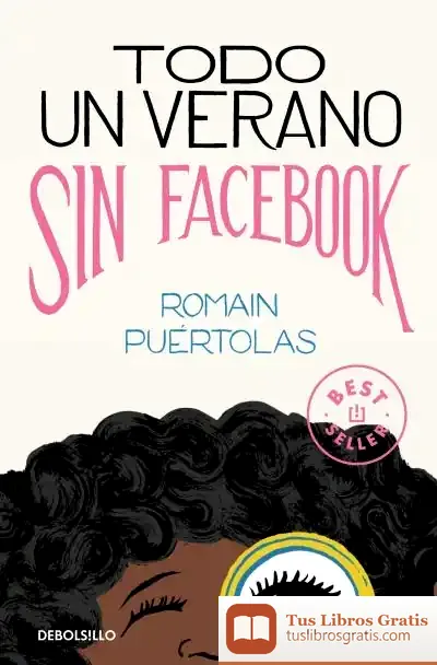 Descargar Todo Un Verano Sin Facebook