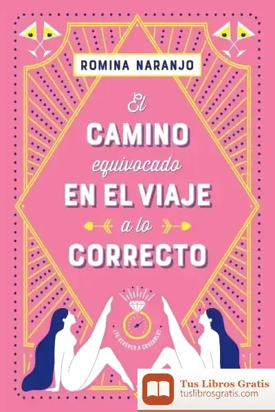 Descargar El Camino Equivocado En El Viaje A Lo Correcto