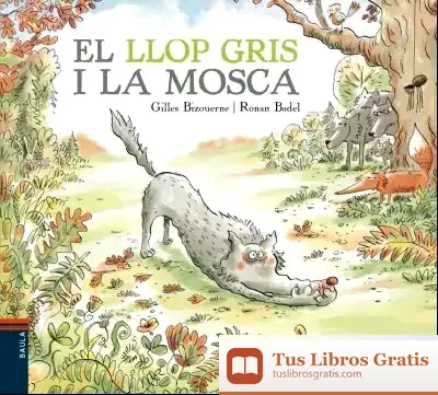 Descargar El Llop Gris I La Mosca