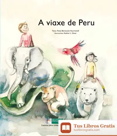 Descargar A Viaxe De Peru de Rosa Barasoain