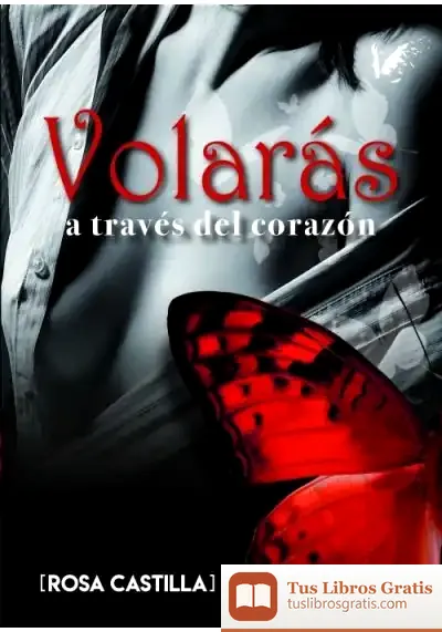 Descargar Volarás A Través Del Corazón