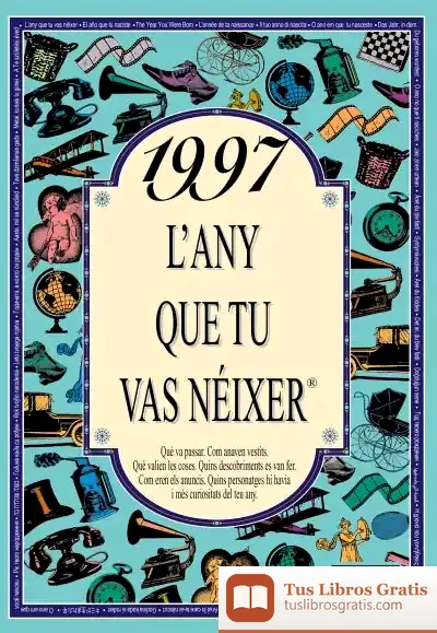 Descargar 1997 L'Any Que Tu Vas Néixer