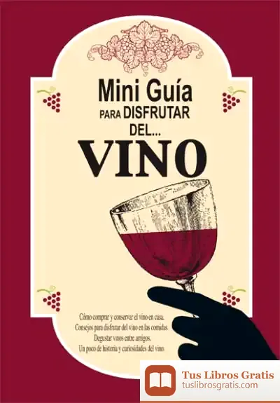 Descargar Mini Guía Para Disfrutar Del Vino