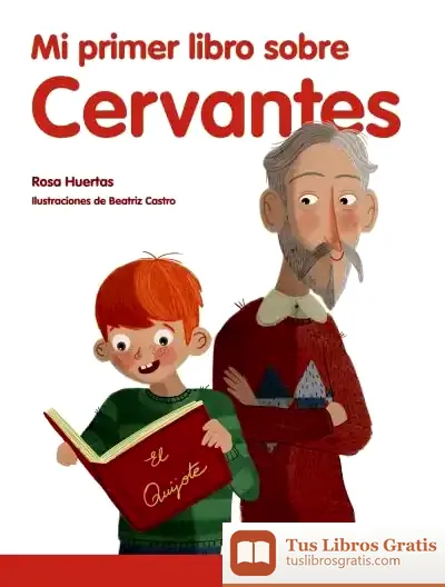 Descargar Mi Primer Libro Sobre Cervantes