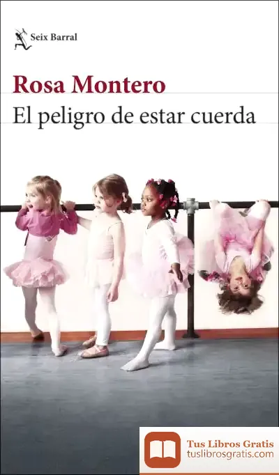 Descargar El Peligro De Estar Cuerda