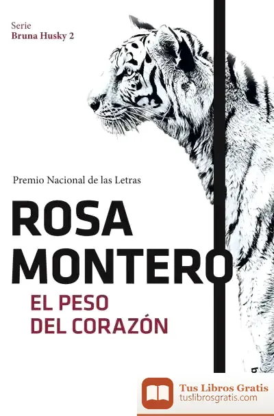 Descargar El Peso Del Corazón de Rosa Montero