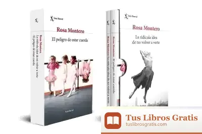 Descargar Estuche "La Ridícula Idea De No Volver A Verte + El Peligro De Estar Cuerda" de Rosa Montero