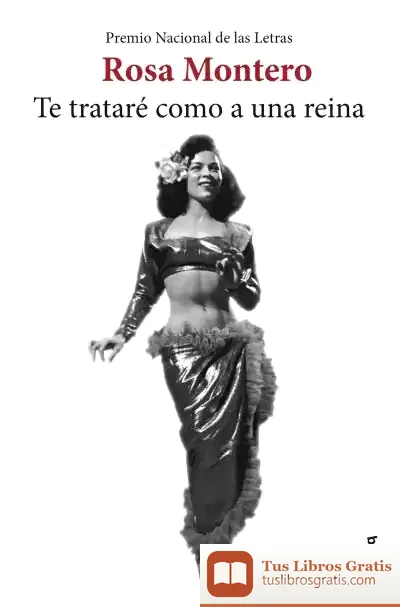 Descargar Te Trataré Como A Una Reina de Rosa Montero