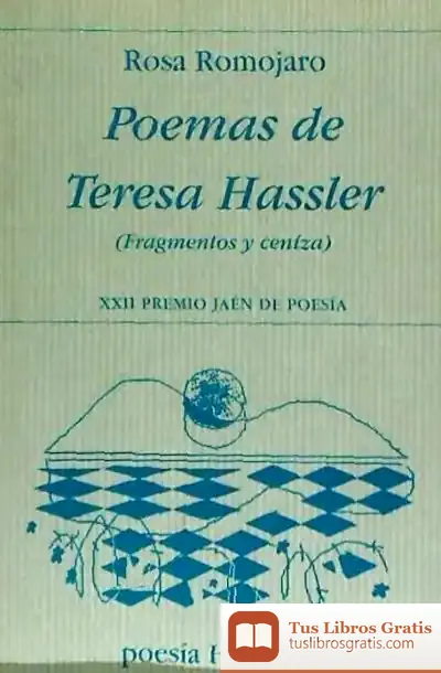 Descargar Poemas De Teresa Hassler (Fragmentos Y Cenizas)