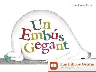 Descargar Un Embús Gegant de Rosa Ureña Plaza