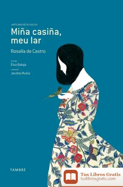 Descargar Miña Casina, Meu Lar (Antoloxía Poética Galega)